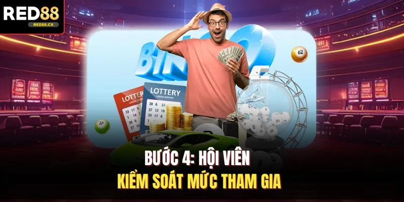 Bước 4: Hội viên kiểm soát mức tham gia