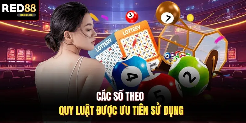 Các số theo quy luật được ưu tiên sử dụng