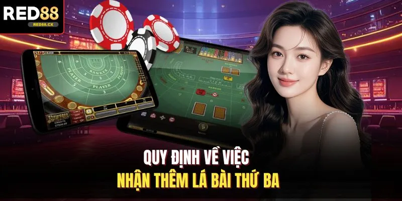 Quy định về việc nhận thêm lá bài thứ ba